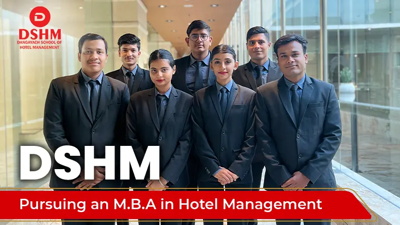 Strategies of pursuing an M.B.A in Hotel Management